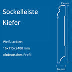 Sockelleiste Kiefer, weiß, 16x115x2400 mm, Altdeutsches Profil
