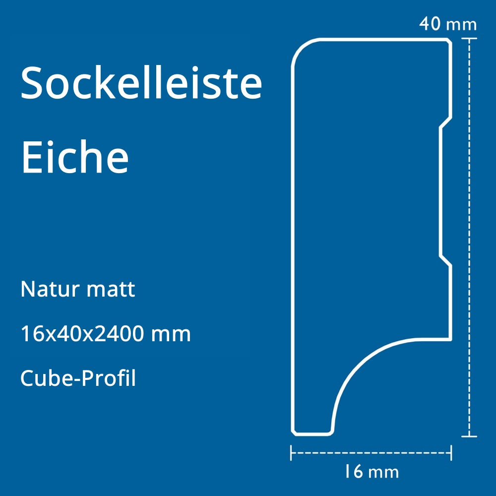 Sockelleiste Eiche, natur matt, 16x40x2400 mm, Cube-Profil